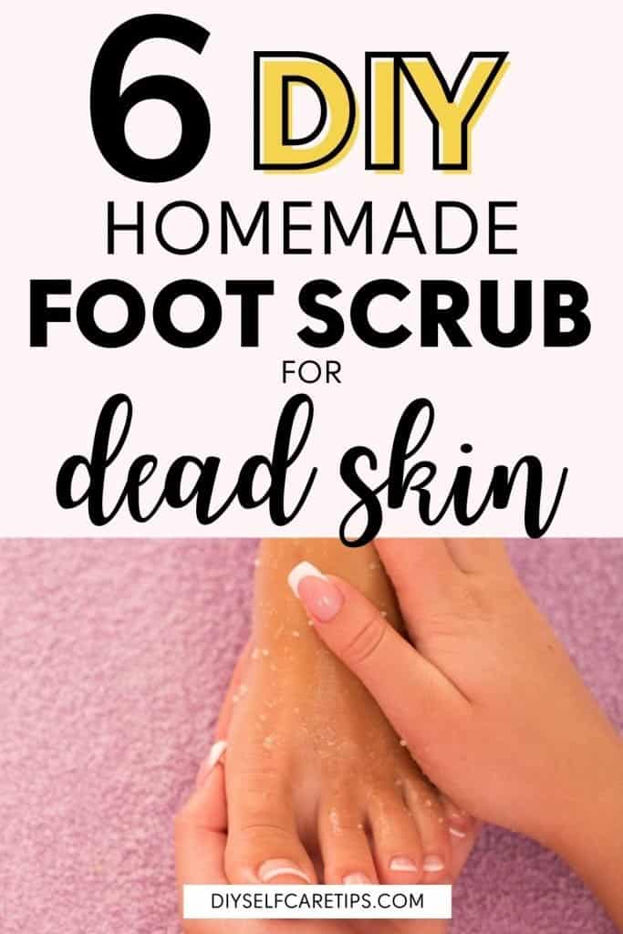 Best homemade DIY foot scrub for dead skin. Having dead skin on feet? Use these 6 homemade foot scrub to remove dead skin and make soft feet. Organic homemade DIY foot scrub recipes to make at home. Foot scrub methods at home.
