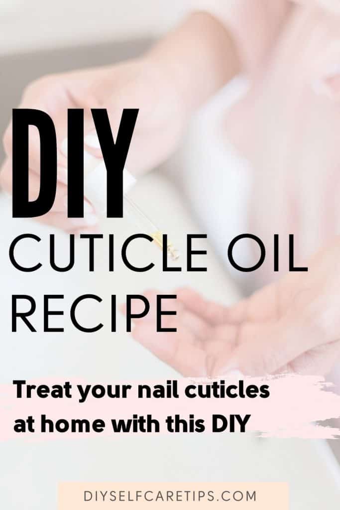 DIY cuticle oil recipe. How to make cuticle oil for nails. Treat bad nail cuticles by applying homemade cuticle oil. 