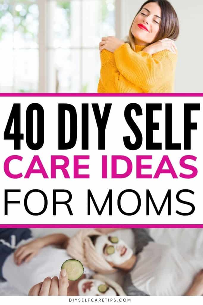 40 best diy self care ideas for moms. How to feel special as a mom? How to take self care as a mom? Here are 40 new self care ideas for moms.
